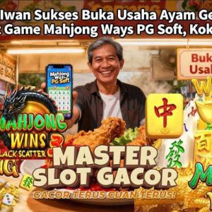 Tak Disangka! Pak Iwan Bangun Usaha Ayam Geprek dari Mahjong Ways Ceritanya Bikin Melongo