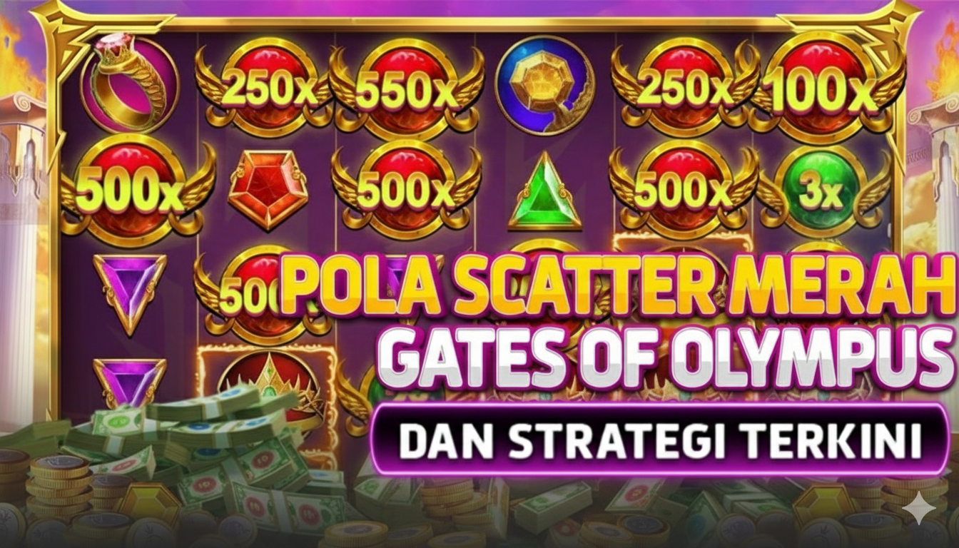 Petir Merah Zeus Bukan Mitos! Bocoran Cara Menang Gates of Olympus yang Jarang Diketahui